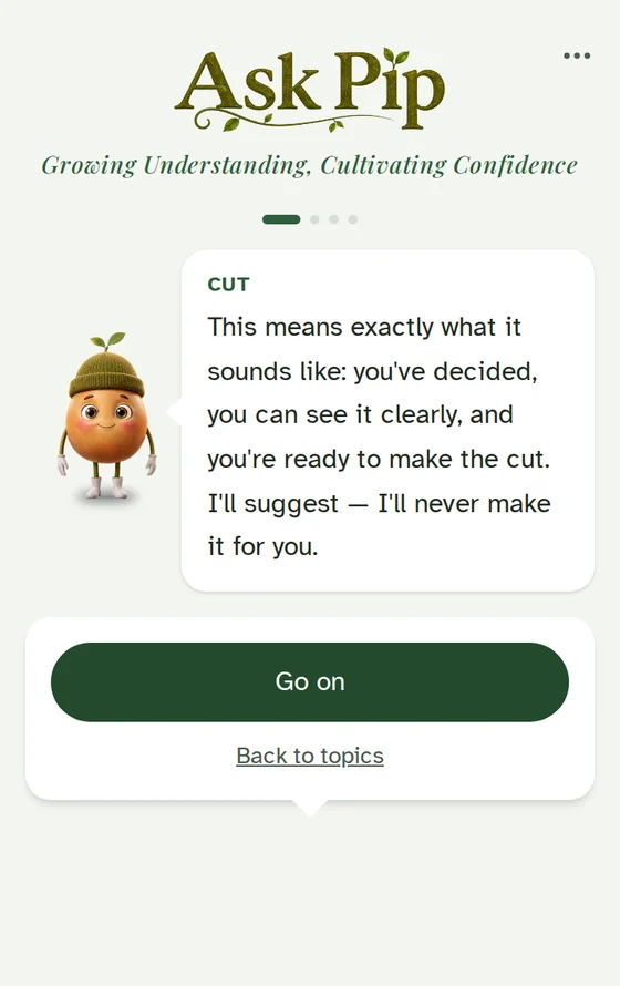An Ask Pip screen explaining the choice called Cut